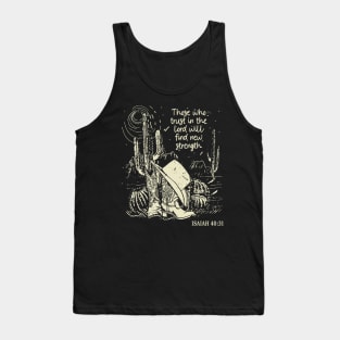 Those Who Trust In The Lord Will Find New Strength Hat Cowgirl Western Tank Top